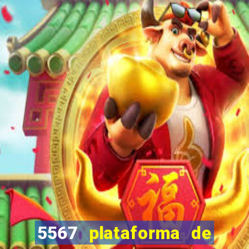 5567 plataforma de jogos login